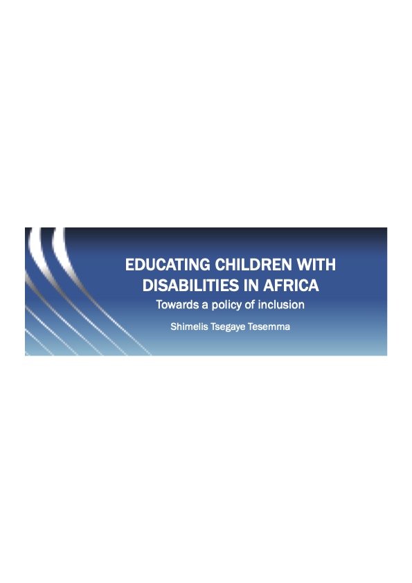 Educating Children with Disabilities in Africa: Towards a Policy of Inclusion 