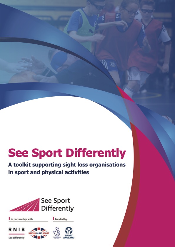 See sport differently: A toolkit supporting sight loss organisations in sport and physical activities