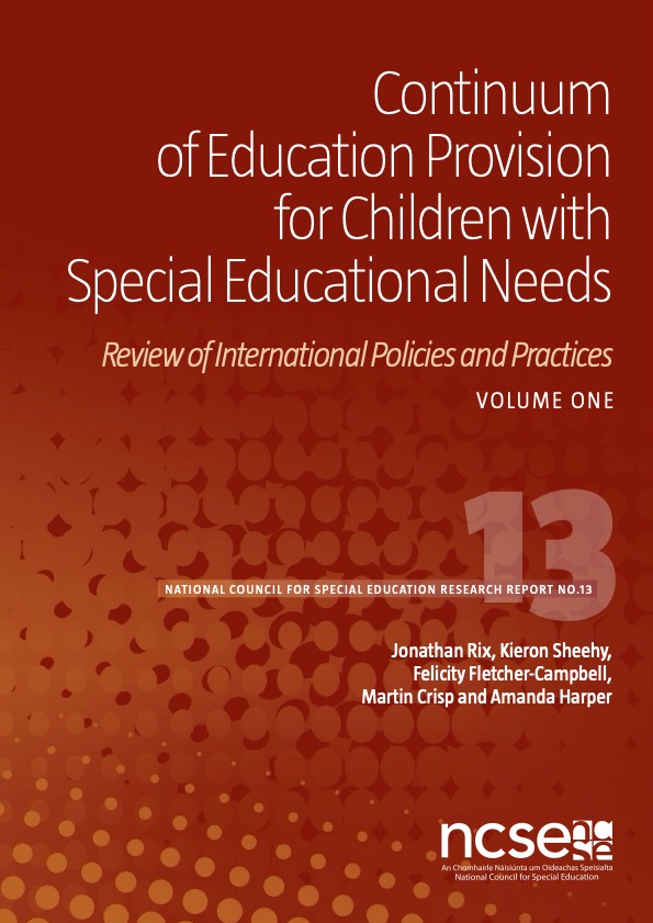 Continuum of Education Provision for Children with Special Educational Needs: Review of International Policies and Practices. Volume 1