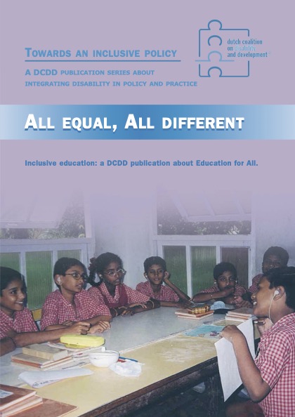 All Equal, All Different:Inclusive education:a DCDD publication about Education for All