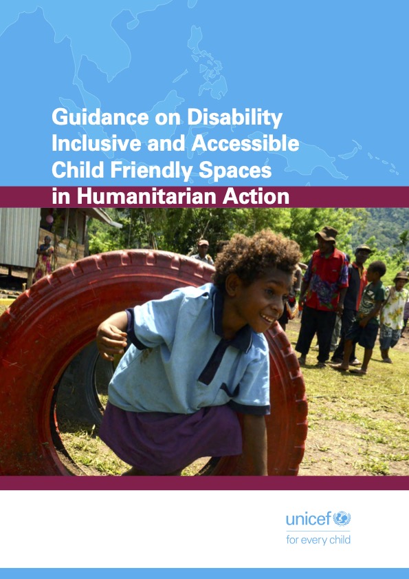 Guidance on Disability Inclusive and Accessible Child Friendly Spaces  in Humanitarian Action