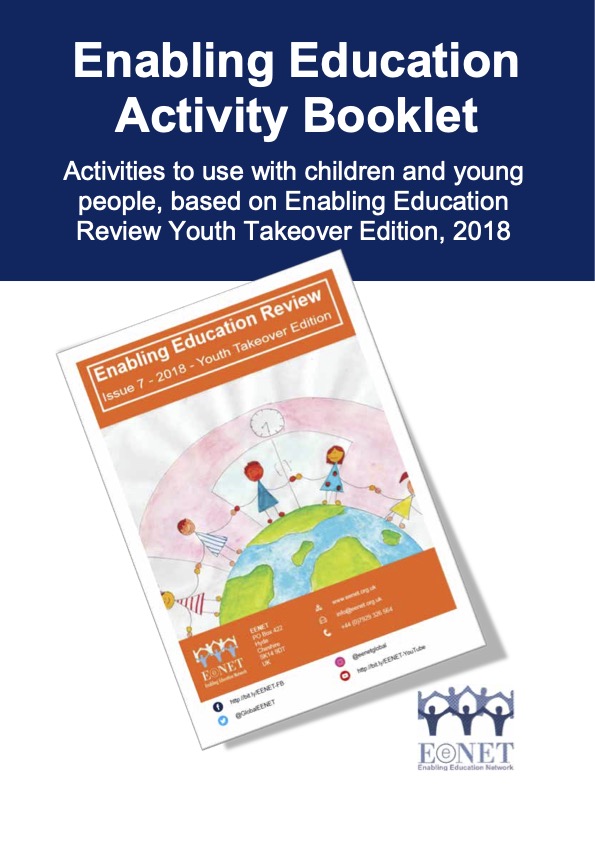 Enabling Education Activity Booklet. Activities to use with children and young people, based on Enabling Education Review Youth Takeover Edition, 2018