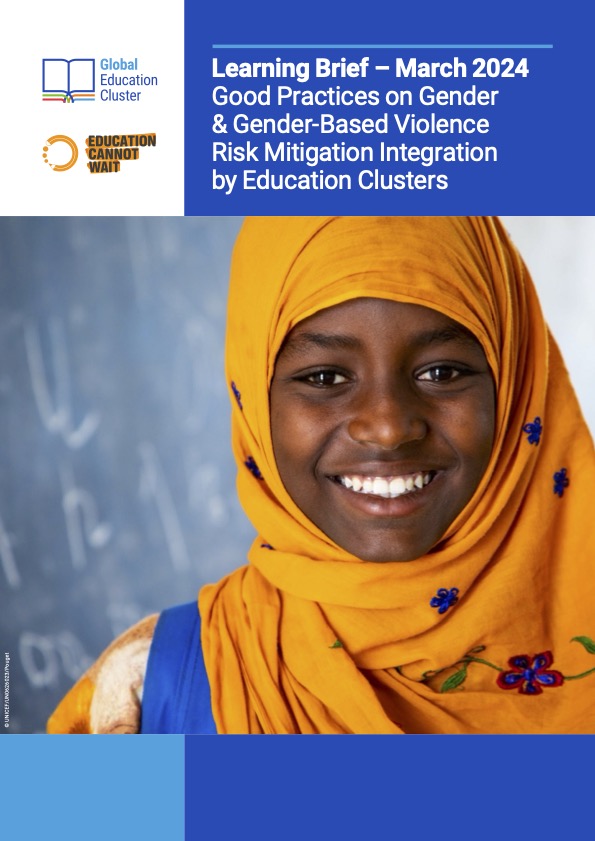 Learning Brief March 2024: Good Practices on Gender & Gender-Based Violence Risk Mitigation Integration by Education Clusters