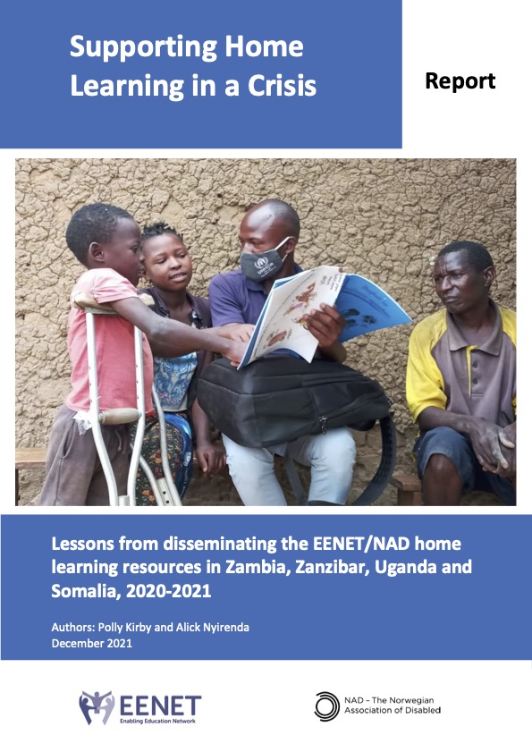 Supporting Home Learning in a Crisis. Lessons from disseminating the EENET/NAD home learning resources in Zambia, Zanzibar, Uganda and Somalia, 2020-2021