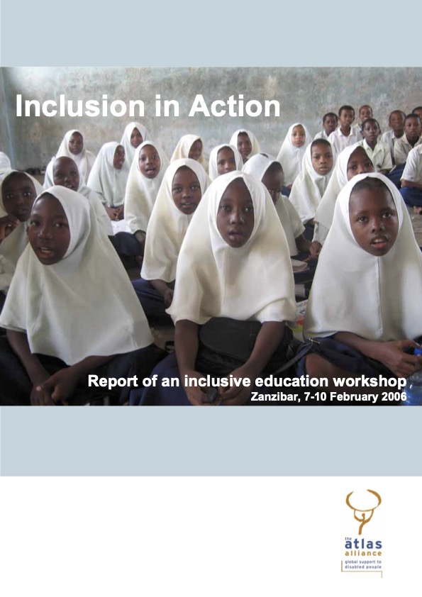 Inclusion in Action: Report of an inclusive education workshop, Zanzibar, 7-10 February, 2006