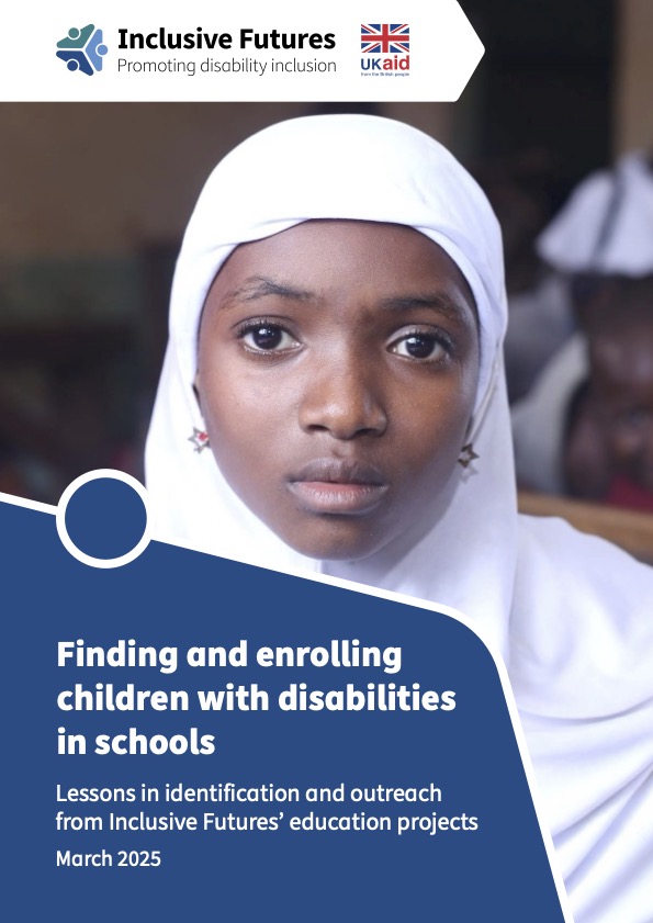 Finding and enrolling children with disabilities in schools: Lessons in identification and outreach from Inclusive Futures’ education projects