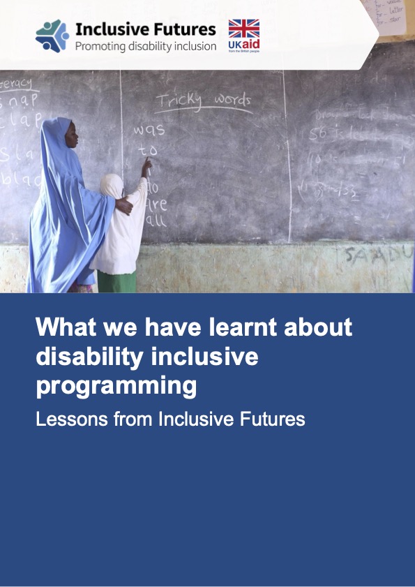 What we have learnt about disability inclusive programming. Lessons from Inclusive Futures