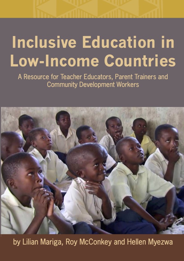 Inclusive Education in Low-Income Countries. A Resource for Teacher Educators, Parent Trainers and  Community Development Workers
