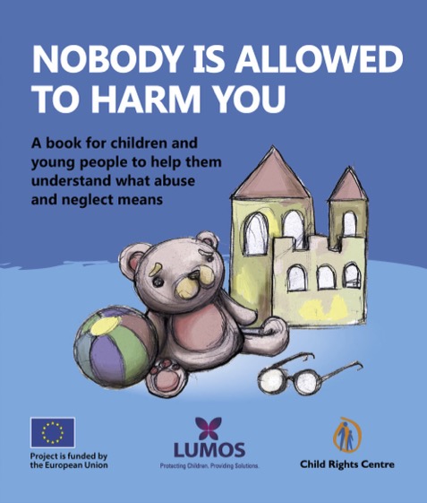 Nobody is allowed to harm you