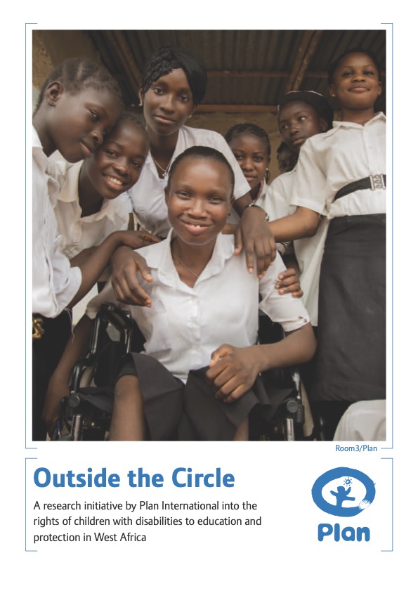 Outside the Circle: A Research Initiative by Plan International into the Rights of Children with Disabilities to Education and Protection in West Africa 