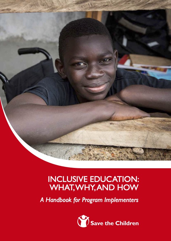 Inclusive Education: What, Why and How. A Handbook for Program Implementers