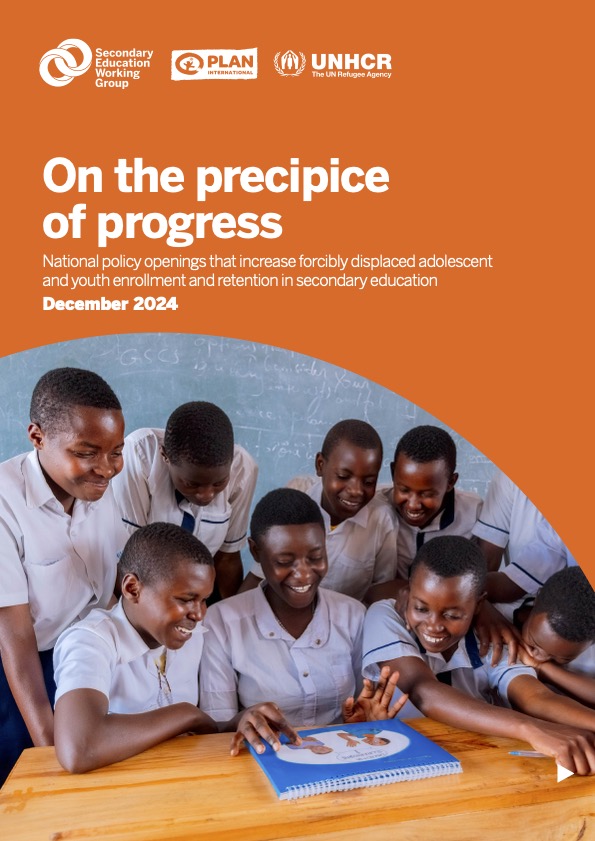 On the precipice of progress. National policy openings that increase forcibly displaced adolescent and youth enrollment and retention in secondary education