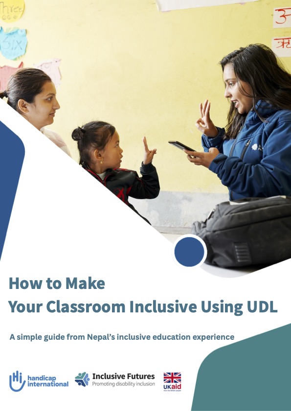 How to Make Your Classroom Inclusive Using UDL. A simple guide from Nepal’s inclusive education experience