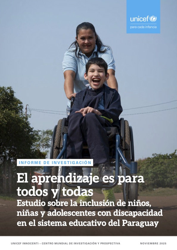 El aprendizaje es para todos y todas. Estudio sobre la inclusión de niños, niñas y adolescentes con discapacidad en el sistema educativo del Paraguay