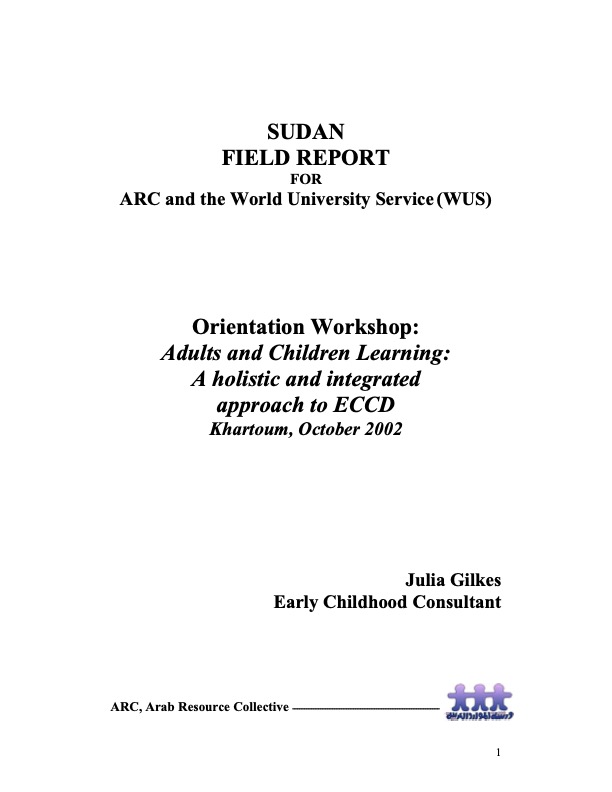 Orientation Workshop: 
Adults and Children Learning: 
A holistic and integrated  
approach to ECC