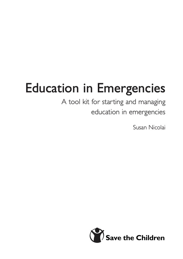 Education in Emergencies: A tool kit for starting and managing education in emergencies