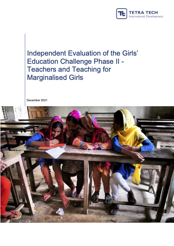 Independent Evaluation of the Girls’ Education Challenge Phase II - Teachers and Teaching for Marginalised Girls