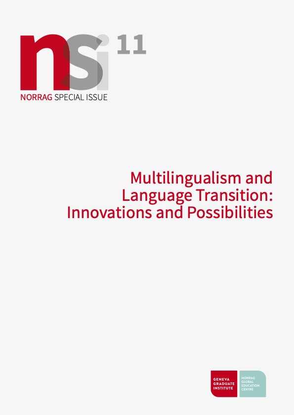 Multilingualism and Language Transition: Innovations and Possibilities (NORRAG Special Issue 11)
