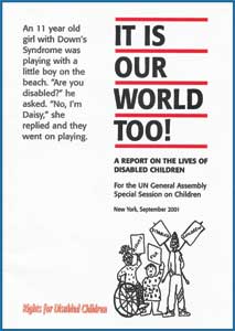 ‘It Is Our World Too : A Report on the Lives of Disabled Children'. (2001)