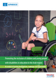 UNESCO report cover: Promoting the inclusion of children and young people with disabilities in education in the Arab region